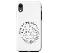 My Help Comes From The Lord - Psalm 121:2 Case for iPhone XR