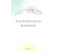 My Help Comes From the Lord- Psalm 121:2 Journal (Lined Notebook): Scripture KJV, Lined, 6x9 inches, 120 pages