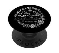 My Help Comes From The Lord - Psalm 121:2 PopSockets Adhesive PopGrip