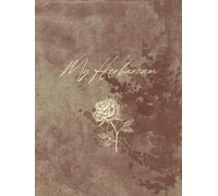 My Herbarium Journal; Plants Identification Notebook with Template for Collecting plants, Flower Pressing, Herbal Medicine Study, Leaf Pressing, ... , Vintage & Victorian Cottagecore Aesthetic