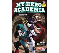 My Hero Academia 06: Der ewige Kampf