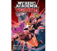 My Hero Academia: Vigilantes, Vol. 10