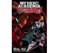 My Hero Academia: Vigilantes, Vol. 2: Volume 2