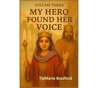 My Hero: Found Her Voice Volume Three