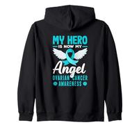 My Hero Is Now My Angel Ovarian Cancer Awareness Zip Hoodie