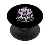 My Hero Is Now My Angel Pancreatic Cancer PopSockets Adhesive PopGrip