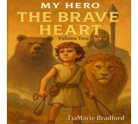 My Hero: The Brave Heart Volume Two