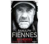 My Heroes: Extraordinary Courage, Exceptional People