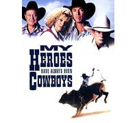 My Heroes Have Always Been Cowboys