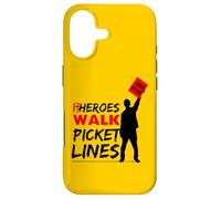 My Heroes Walk Picket lines, Labor Movement Pride Case for iPhone 17