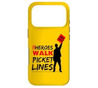 My Heroes Walk Picket lines, Labor Movement Pride Case for iPhone 17 Pro