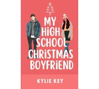 My High School Christmas Boyfriend: A Sweet YA & Teen Holiday Romance (Boyfriend Series (River Valley High))
