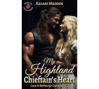 My Highland Chieftain's Heart: A Historical Scottish Time Travel Romance
