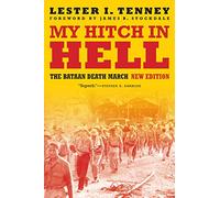 My Hitch in Hell: The Bataan Death March, New Edition (Memories of War)