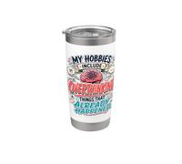 My Hobbies Include Overthinking Funny Anxious Mind Quote Stainless Steel Insulated Tumbler