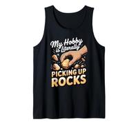 My Hobby is Literally Picking Up Rocks Geologist Tank Top
