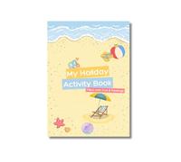 My Holiday Activity Book | Filled with Fun & Feelings | A4 Softcover Book | Travel Companion | 35+ Activities | Emotional Regulation, Games & More | Ideal for Children Age 4-8