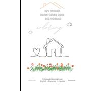 My Home: Coloring Book : Learn words in 3 languages while having fun! Educational coloring book for kids - English, Español, Français 30 simple ... ... While Coloring | French | Spanish | English)