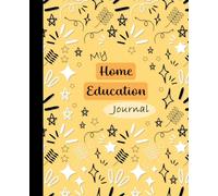 My Home Education Journal: Guided Weekly Diary for Recording My Journey of Life & Learning
