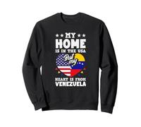 My Home Is In The USA But My Heart Is From Venezuela Sweatshirt