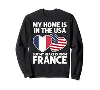 My Home USA My Heart France French American Pride Flag Sweatshirt
