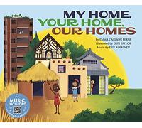 My Home, Your Home, Our Homes (How Are We Alike and Different?)