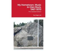My Hometown, Music in Glen Rock, 1967-1970: The Updated Edition