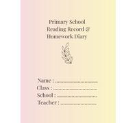My Homework and Reading Diary: Primary School Communication Book
