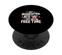 My Homework Ate My Free Time Student Struggles ------- PopSockets Adhesive PopGrip