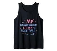My Homework Ate My Free Time Student Struggles - Tank Top