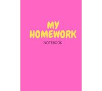 My Homework Notebook: Student Homework Planner and Assignment Tracker for Kids and Teens (120 pages.6×9)