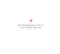My Hormone Cycle Six-Month Journal: 28 - 30 Day Cycle