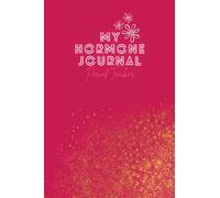 My Hormone Journal Period Tracker: Mood and symptom tracker for 28-35 day cycles | One year log book for women and teenage girls
