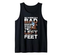 My Horse is A Bad Dancer Tank Top