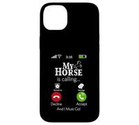 My Horse Is Calling Equestrian Rider Cowgirl Cowboy Humor Case for iPhone 14 Plus