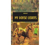 My Horse Listens. Journal: A 5 × 8 inch blank 140 pages notebook. inspired by the quiet strength, intuition, and calming presence of horses