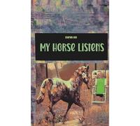 My Horse Listens. Journal: A 5 × 8 inch blank 140 pages notebook, inspired by the quiet strength, intuition, and calming presence of horses.