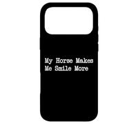 My Horse Makes Me Smile Equestrian Apparel Case for iPhone 17 Pro Max