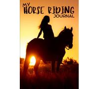 My Horse Riding Journal: Equestrian Little Riding Diary to complete for Young Riders 7-11 years old, specially designed to record horse information, insert photos and draw.