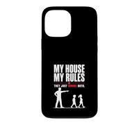 My House My Rules Funny Dad Humor Design Case for iPhone 13 Pro Max