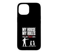 My House My Rules Funny Dad Humor Design Case for iPhone 15