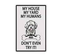 MY HOUSE MY YARD MY HUMANS DONT EVEN TRY IT Lhasa Apso Fawn White funny dog sign personalized dog name yard Sign home decor 8 x 12 Inch