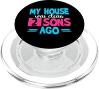 My House Was Clean 2 Sons Ago Funny Parenting Mommy Daddy PopSockets PopGrip for MagSafe