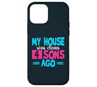 My House Was Clean 4 Sons Ago Funny Parenting Mommy Daddy Case for iPhone 12 mini