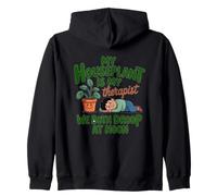 MY HOUSEPLANT IS MY THERAPIST WE BOTH DROOP AT NOON Zip Hoodie