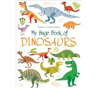 My Huge Book of Dinosaurs