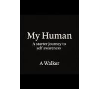MY HUMAN: A starting point in your self discovery journey