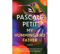 My Hummingbird Father