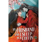 My Husband and I Sleep in a Coffin (Novel) Vol. 1
