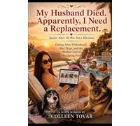 My Husband Died. Apparently, I Need a Replacement.: Spoiler Alert: He Was Not a Television